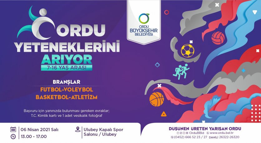 BÜYÜKŞEHİR, ORDUNUN YETENEKLERİNİ ARIYOR