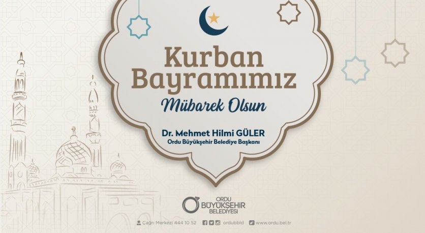 BAŞKAN GÜLERDEN KURBAN BAYRAMI MESAJI 