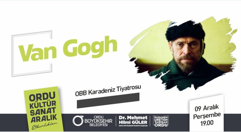 “VAN GOGH” SİNEMASEVERLE BULUŞUYOR 