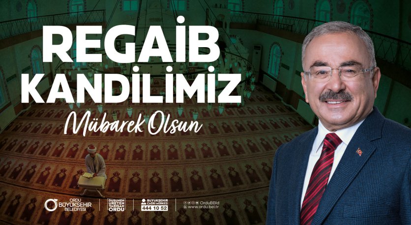 BAŞKAN GÜLERDEN REGAİB KANDİLİ MESAJI