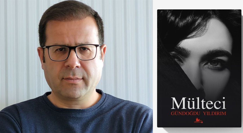 YAZAR GÜNDOĞDU YILDIRIM´IN YEDİNCİ KİTABI MÜLTECİ ÇIKTI