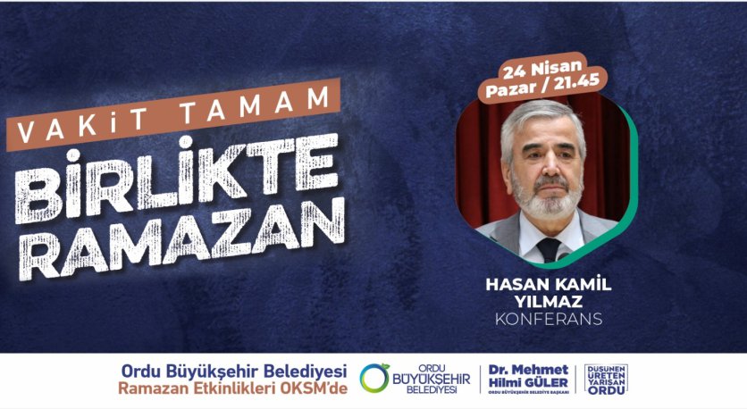 PROF. DR. HASAN KAMİL YILMAZ ORDU´YA GELİYOR 
