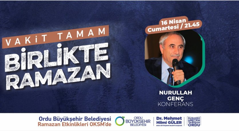 ŞAİR VE YAZAR NURULLAH GENÇ ORDU´YA GELİYOR 