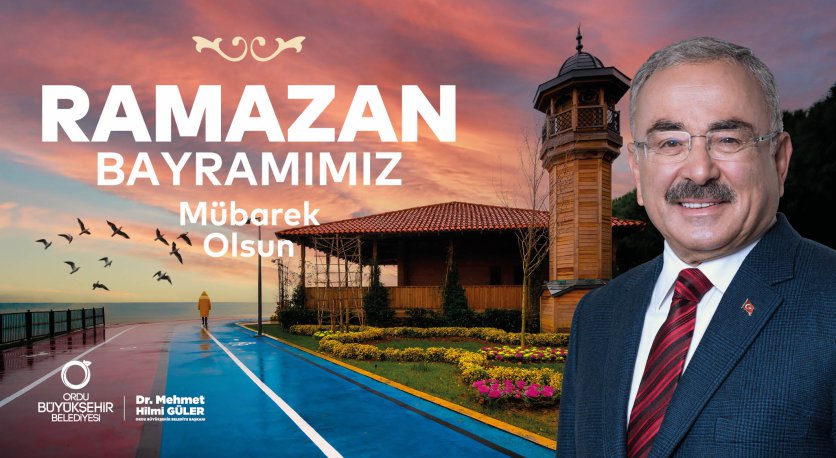 BAŞKAN GÜLER´DEN RAMAZAN BAYRAMI MESAJI