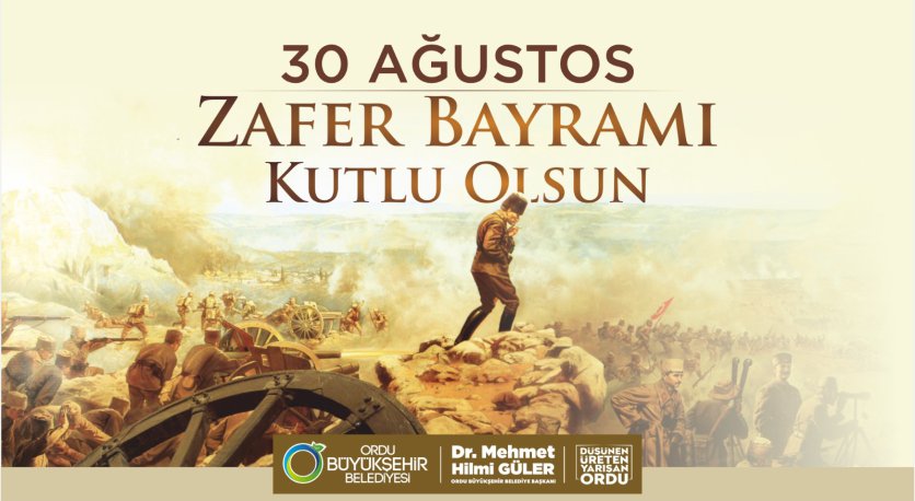 BAŞKAN GÜLER´DEN 30 AĞUSTOS ZAFER BAYRAMI MESAJI