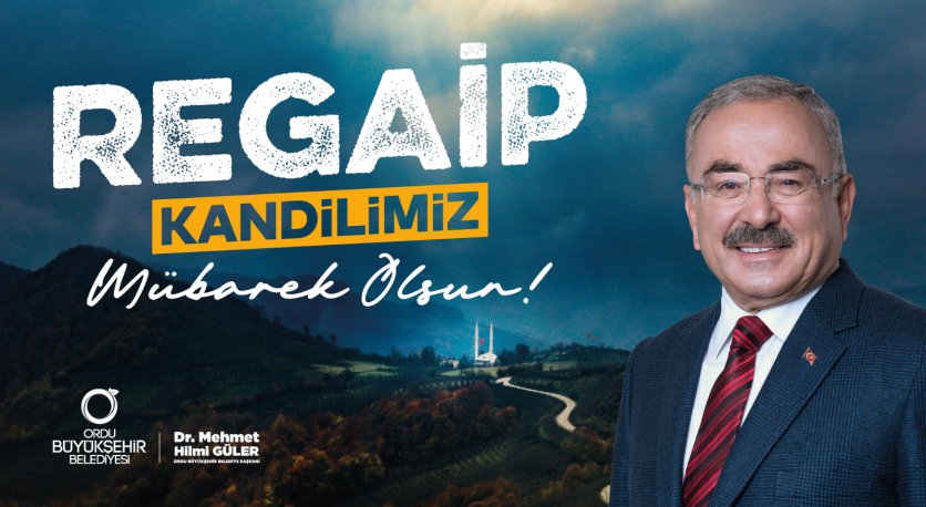 BAŞKAN GÜLER´DEN REGAİP KANDİLİ MESAJI 