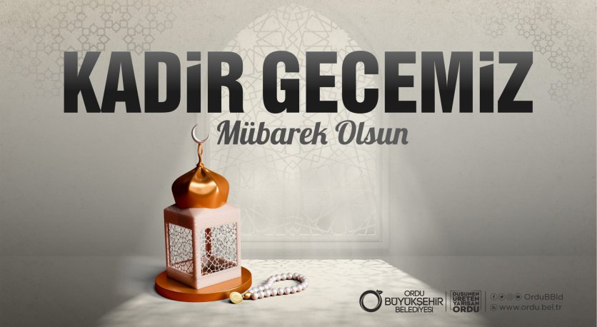 BAŞKAN GÜLERDEN KADİR GECESİ MESAJI 